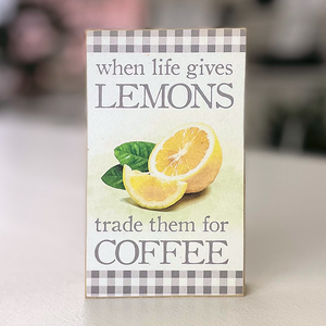 Lemon/Coffee Block Sign