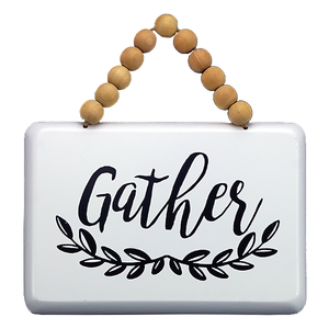 "Gather" Bead Sign